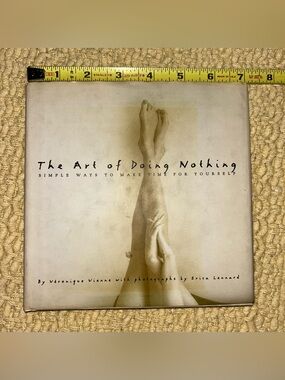 The Art of Doing Nothing : Simple Ways to Make Time for Yourself,   V. Vienne